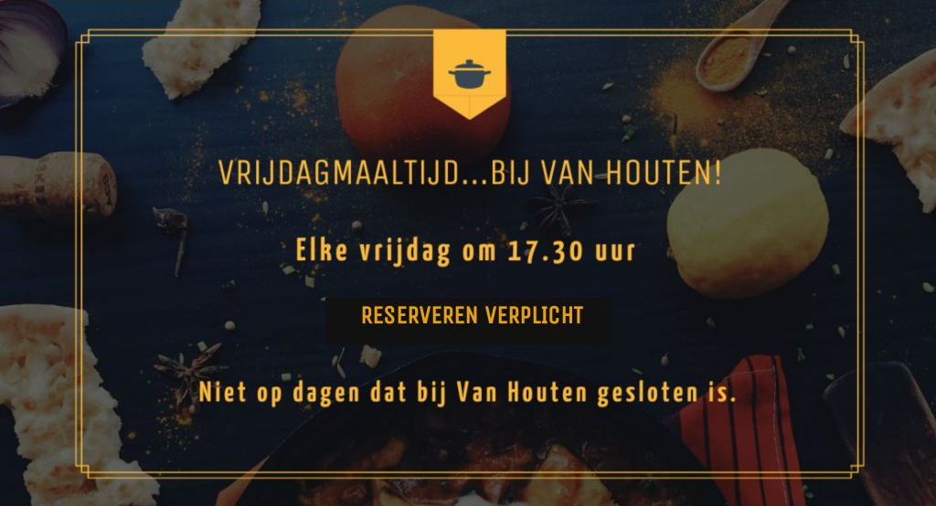 Vrijdagmaaltijd bij Van Houten